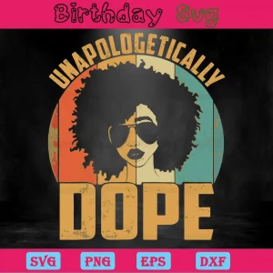 Unapologetically Dope Afro Svg Images Invert