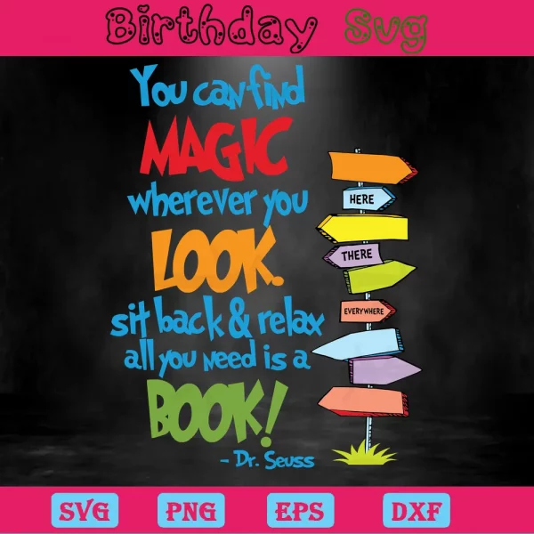 You Can Find Magic Wherever You Look Svg Dr Seuss Invert